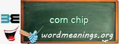 WordMeaning blackboard for corn chip